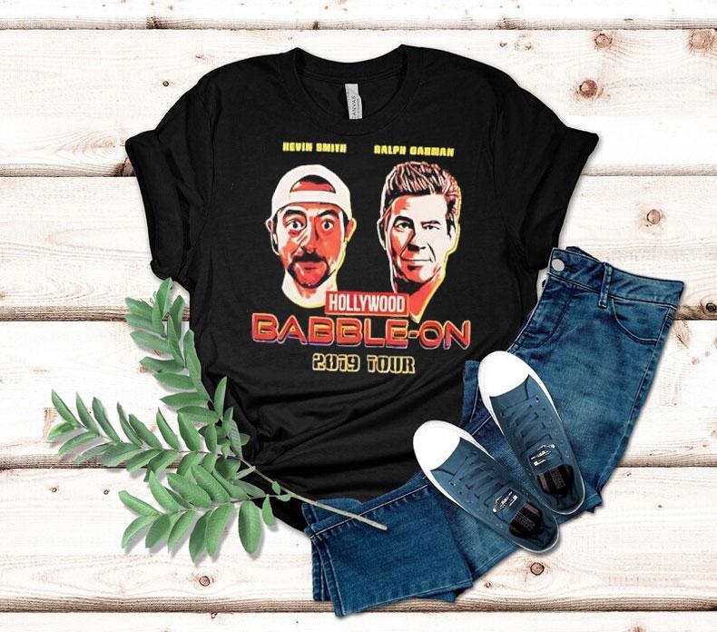 Kevin Smith X Ralph Garman Hollywood Babble-on 2019 Tour Shirt Kevin Smith X Ralph Garman Hollywood Babble-on 2019 Tour Shirt