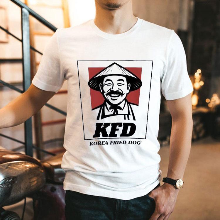 Kfd Korea Fried Dog Shirt Kfd Korea Fried Dog Shirt