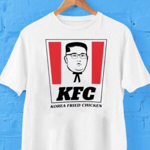 Kim Jong-un Kfc Korea Fried Chicken Shirt