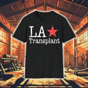 La Transplant Shirt