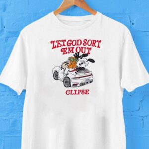 Let God Sort Em Out Clipse Cartoon Shirt