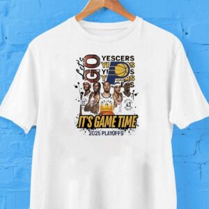Let’s Go Pacers Yescer It’s Game Time 2025 Playoffs Shirt Let’s Go Pacers Yescer It’s Game Time 2025 Playoffs Shirt