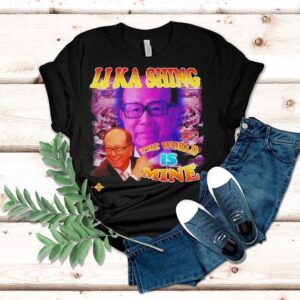 Li Ka Shing The World Is Mine Graphic Shirt