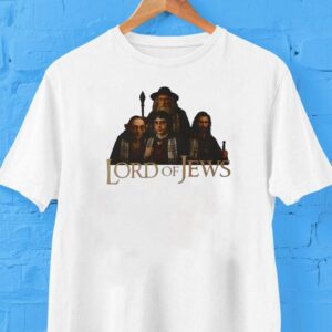 Lord Of Jews Shirt