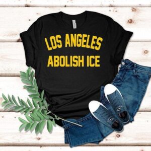 Los Angeles Abolish Ice Shirt