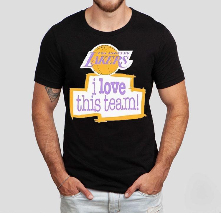 Los Angeles Lakers I Love This Team Shirt Los Angeles Lakers I Love This Team Shirt