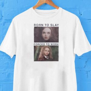 M3gan 2.0 Born To Slay Forced To Work Shirt