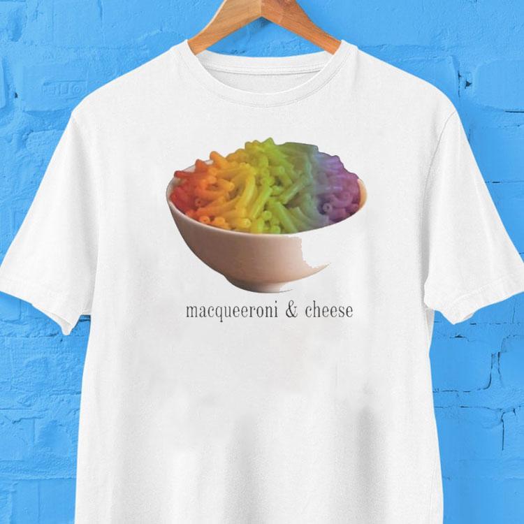Macqueeroni And Cheese Pride Rainbow Shirt Macqueeroni And Cheese Pride Rainbow Shirt