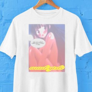 Mad Girls Have You Already Forgotten My Voted I M Sad Tshirt