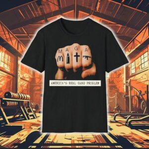 Maga America’s Real Gang Problem Shirt
