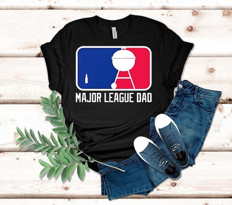 Major League Dad Father’s Day Shirt Major League Dad Father’s Day Shirt