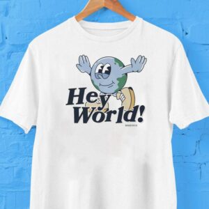 Maverick Hey World Globe Shirt