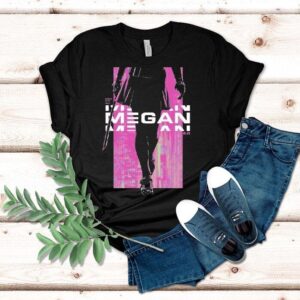 Megan 2.0 Stronger, Faster, Taller Shirt