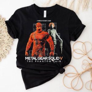 Metal Gear Solid V The Phantom Pain A Hideo Kojima Game Man On Fire Shirt