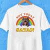Metal God Not Today Satan Cat Fride Shirt