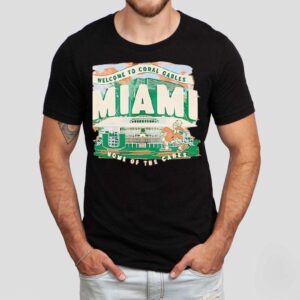 Miami Hurricanes Welcome To Coral Gables Home Of The Canes Shirt