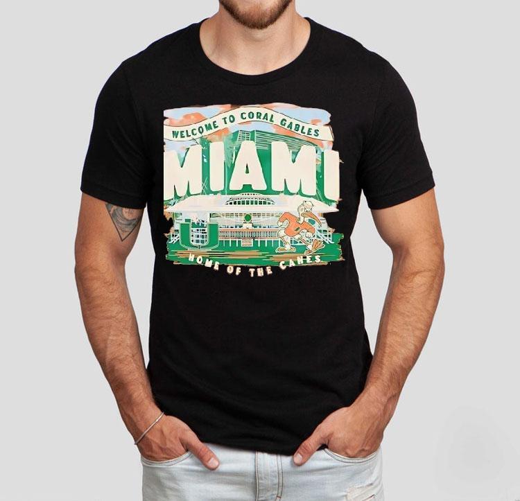 Miami Hurricanes Welcome To Coral Gables Home Of The Canes Shirt Miami Hurricanes Welcome To Coral Gables Home Of The Canes Shirt