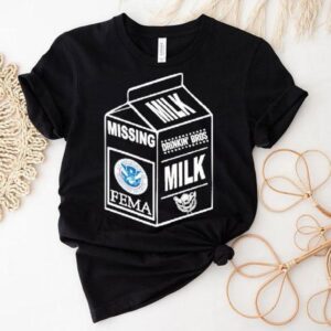 Missing Drinkin’ Bros Milk Where Is Fema Shirt