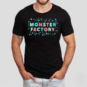 Monster Factory Shirt
