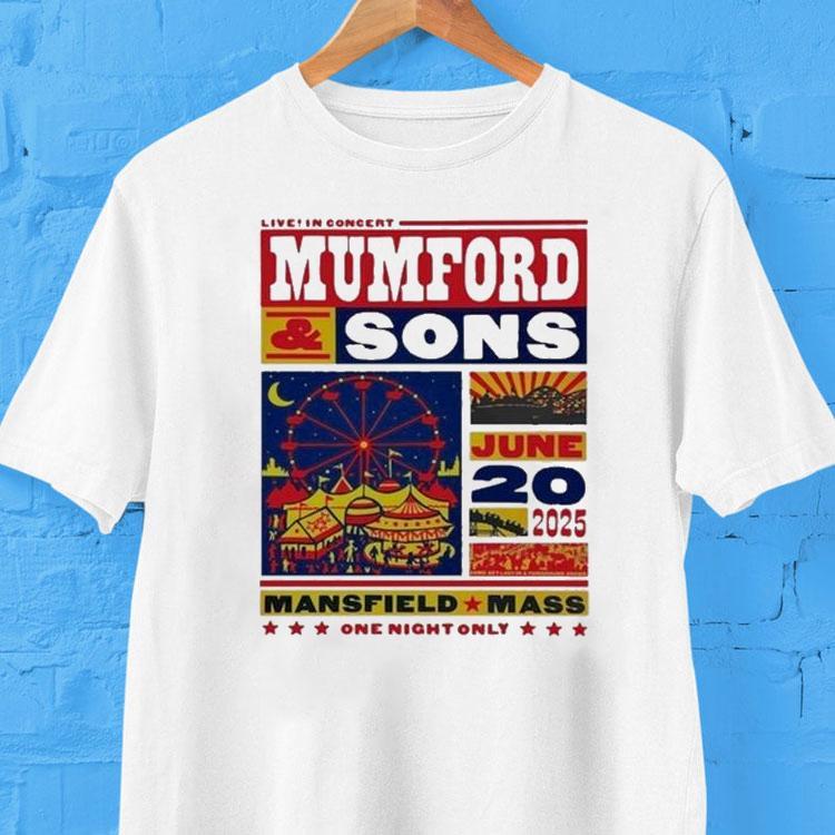 Mumford And Sons Mansfield Ma On June 20 2025 Shirt Mumford And Sons Mansfield Ma On June 20 2025 Shirt