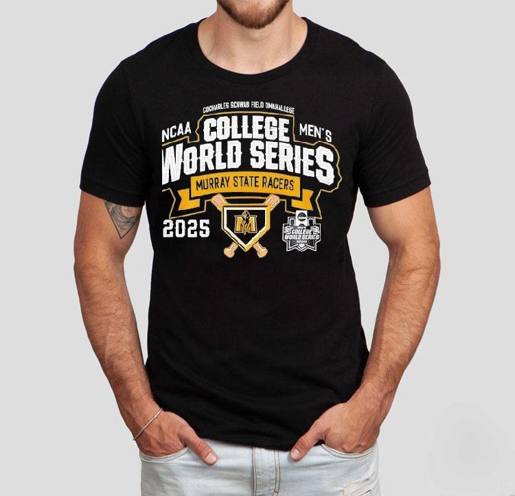 Murray State Racers Ncaa Men’s College World Series 2025 Shirt Murray State Racers Ncaa Men’s College World Series 2025 Shirt