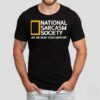 National Sarcasm Society Like We Need Your Support Shirt