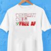 Naughty Nice Free Af Shirt