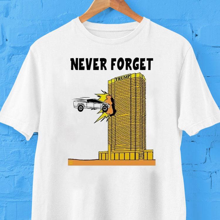 Never Forget Tesla Trump 9 11 Shirt Never Forget Tesla Trump 9 11 Shirt