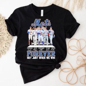 New York Mets Forever Not Just When We Win Road Abbey Signatures Shirt