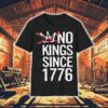 No Kings Since 1776 Shirt