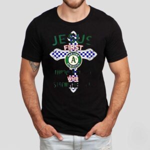 Oakland Athletics Jesus First Through Christ Who Strengthens Me Shirt Oakland Athletics Jesus First Through Christ Who Strengthens Me Shirt