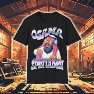 Osama Bin Laden Osama Spin Laden Shirt