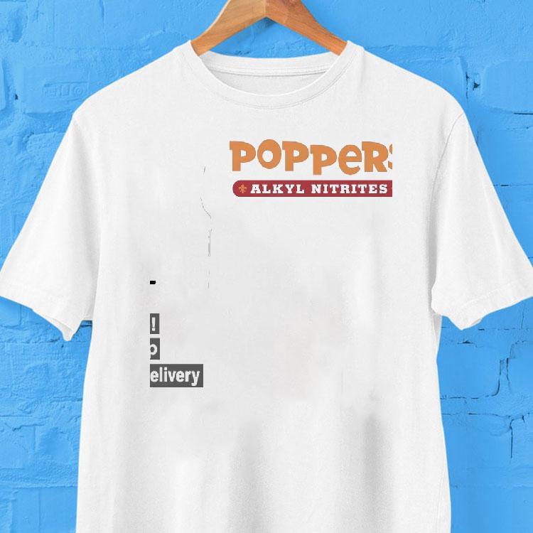 Poppers Alkyl Nitrates Shirt Poppers Alkyl Nitrates Shirt