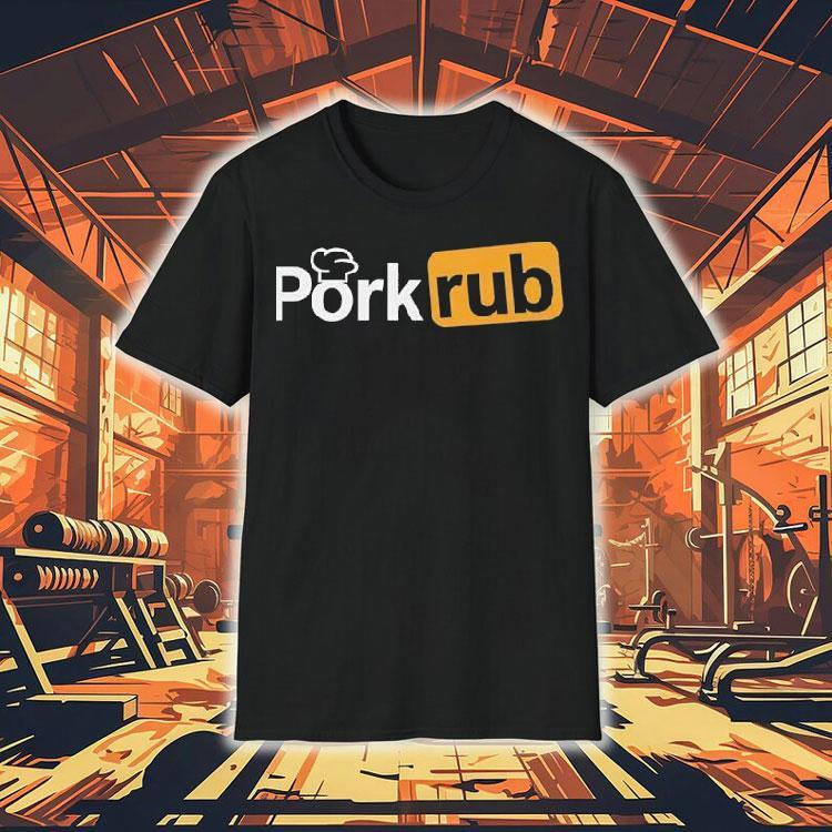 Pork Rub Shirt Pork Rub Shirt