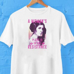 Princess Leia A Woman’s Pleace Is In The Resistance Star Wars Shirt