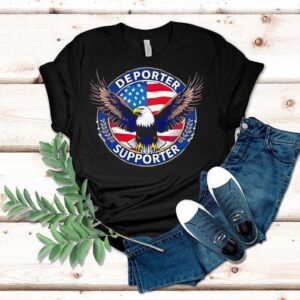 Proud American Deporter Supporter Shirt