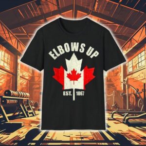 Proud Canadian Strong Elbows Up Canada Est 1867 Shirt