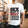 Rebecca Black Sex Keep It Holy 1 Woman 1 Woman 3 Non Binaries Shirt
