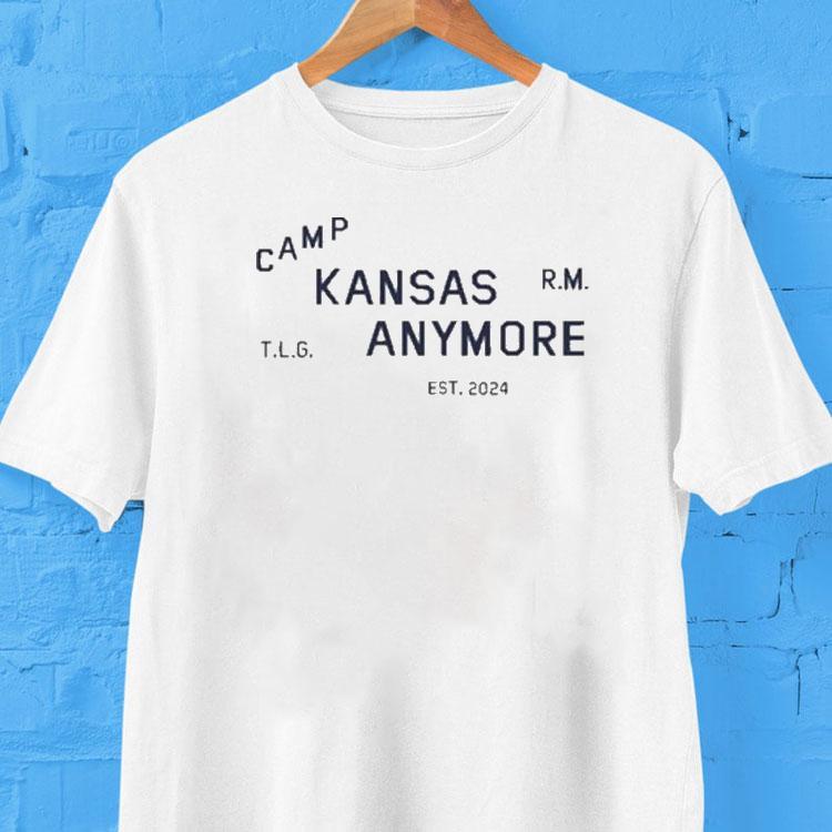 Role Model Camp Kansas Anymore Tlg Est 2024 Shirt Role Model Camp Kansas Anymore Tlg Est 2024 Shirt