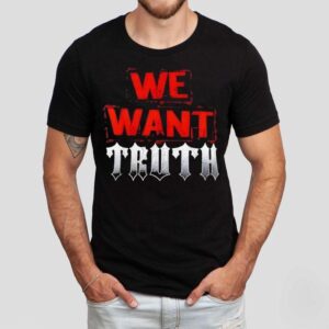 Ron Killings We Want Truth Shirt