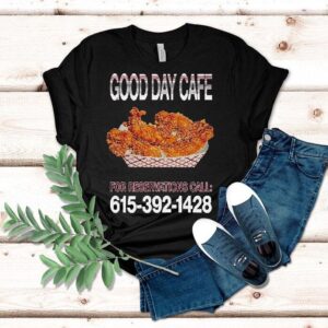 Russell Dickerson Good Day Cafe For Reservations Call Chicken Tshirt