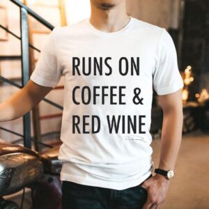 Russell Dickerson Runs On Coffee Red Wine Shirt