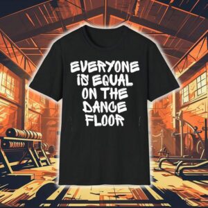 San Pacho Everyone Is Equal On The Dance Floor Shirt San Pacho Everyone Is Equal On The Dance Floor Shirt