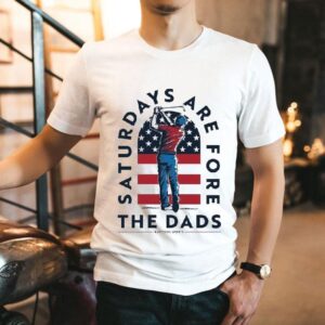 Saturdays Are Fore The Dads Golfer Usa Barstool Sports Tshirt