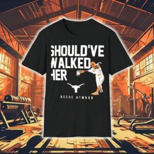 Should’ve Walked Her Texas Longhorn Reese Atwood Shirt Should’ve Walked Her Texas Longhorn Reese Atwood Shirt