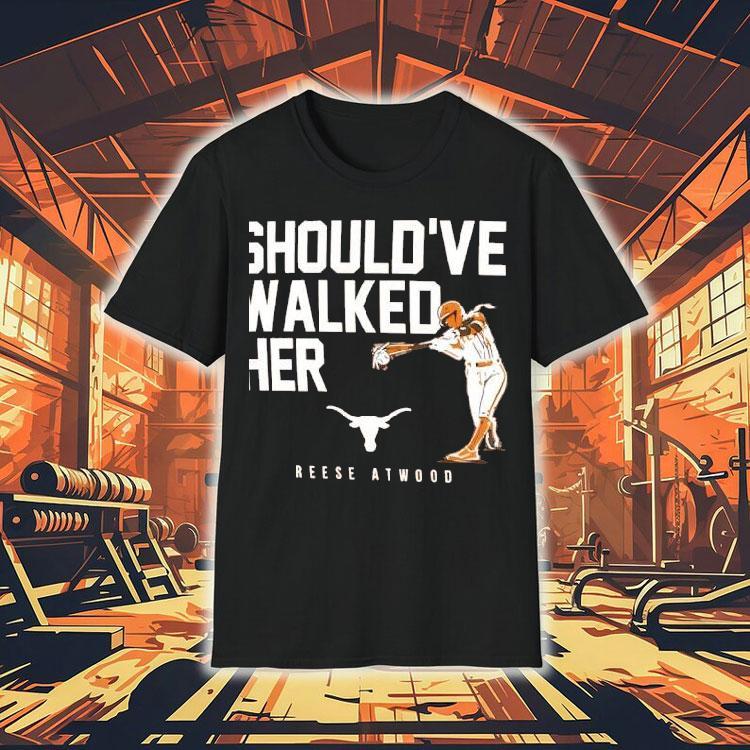 Should’ve Walked Her Texas Longhorn Reese Atwood Shirt Should’ve Walked Her Texas Longhorn Reese Atwood Shirt