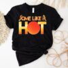 Some Like It Hot Logo Shirt