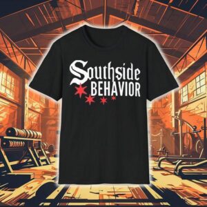 Southside Behavior Shirt