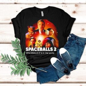 Spaceballs 2 Is In The Works Shirt