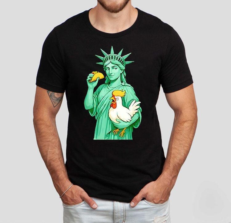 Statue Of Liberty Taco Trump Always Chickens Out Funny 2025 Shirt Statue Of Liberty Taco Trump Always Chickens Out Funny 2025 Shirt
